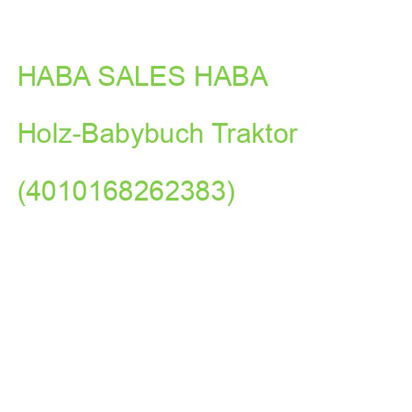 HABA_SALES HABA Holz-Babybuch Traktor (4010168262383)