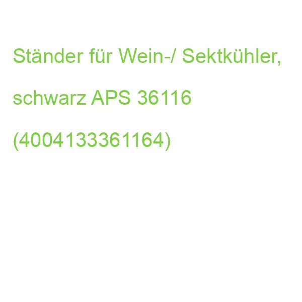 Ständer für Wein-/ Sektkühler, Höhe: 715 mm, schwarz APS 36116 (4004133361164)