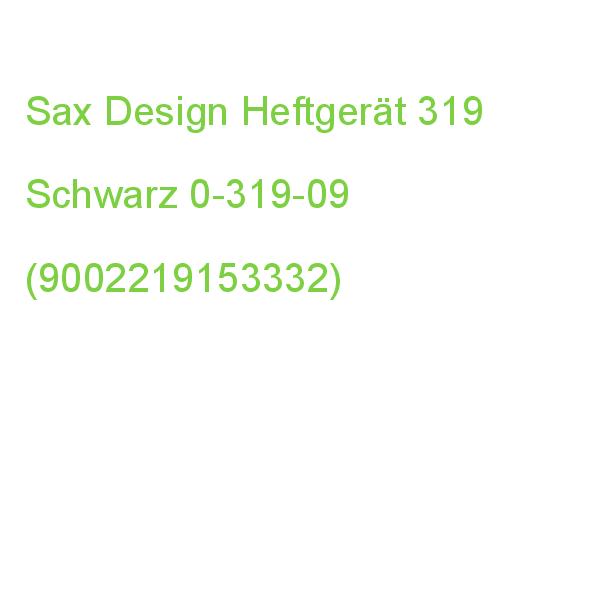 Sax Design Heftgerät 319 Schwarz 0-319-09 (9002219153332)