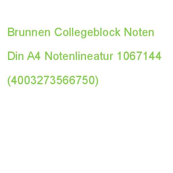 Brunnen Collegeblock Premium Student Lineatur 14 Notenlineatur Din A4 Ohne Rand 1067144 (4003273566750)