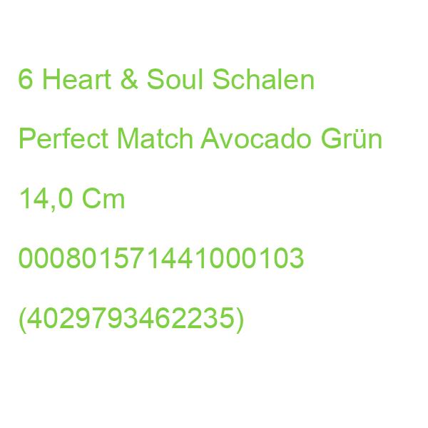 6 Heart & Soul Schalen Perfect Match Avocado Grün 14,0 Cm 000801571441000103 (4029793462235)