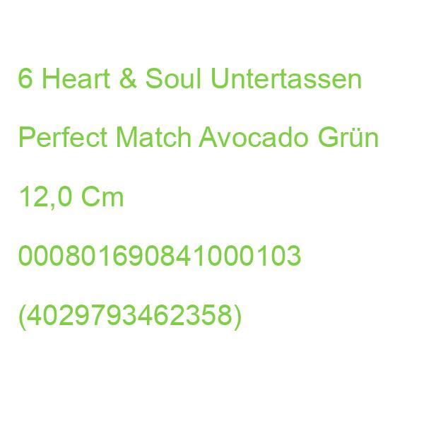 6 Heart & Soul Untertassen Perfect Match Avocado Grün 12,0 Cm 000801690841000103 (4029793462358)