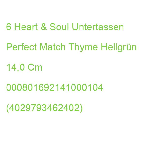 6 Heart & Soul Untertassen Perfect Match Thyme Hellgrün 14,0 Cm 000801692141000104 (4029793462402)