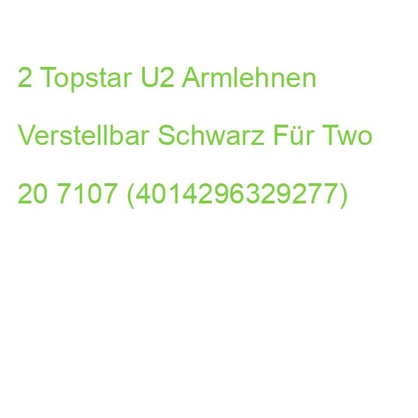 2 Topstar U2 Armlehnen Verstellbar Schwarz Für Two 20 7107 (4014296329277)