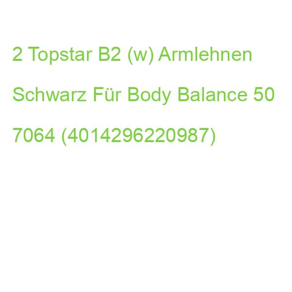 2 Topstar B2 (w) Armlehnen Schwarz Für Body Balance 50 7064 (4014296220987)