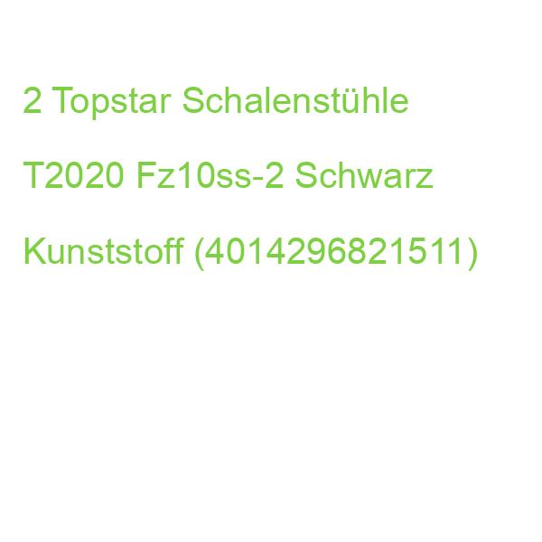 2 Topstar Schalenstühle T2020 Fz10ss-2 Schwarz Kunststoff (4014296821511)