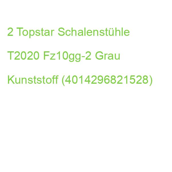2 Topstar Schalenstühle T2020 Fz10gg-2 Grau Kunststoff (4014296821528)