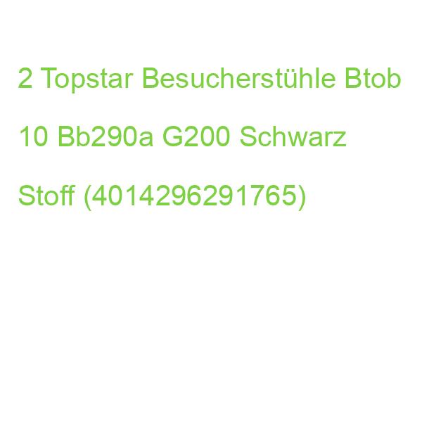 2 Topstar Besucherstühle Btob 10 Bb290a G200 Schwarz Stoff (4014296291765)
