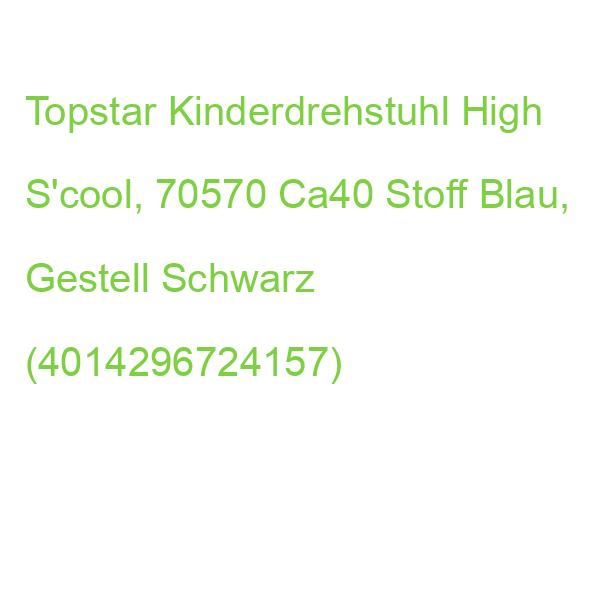 Topstar Kinderdrehstuhl High S'cool, 70570 Ca40 Stoff Blau, Gestell Schwarz (4014296724157)