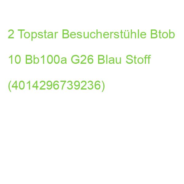 2 Topstar Besucherstühle Btob 10 Bb100a G26 Blau Stoff (4014296739236)