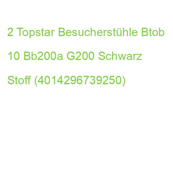 2 Topstar Besucherstühle Btob 10 Bb200a G200 Schwarz Stoff (4014296739250)