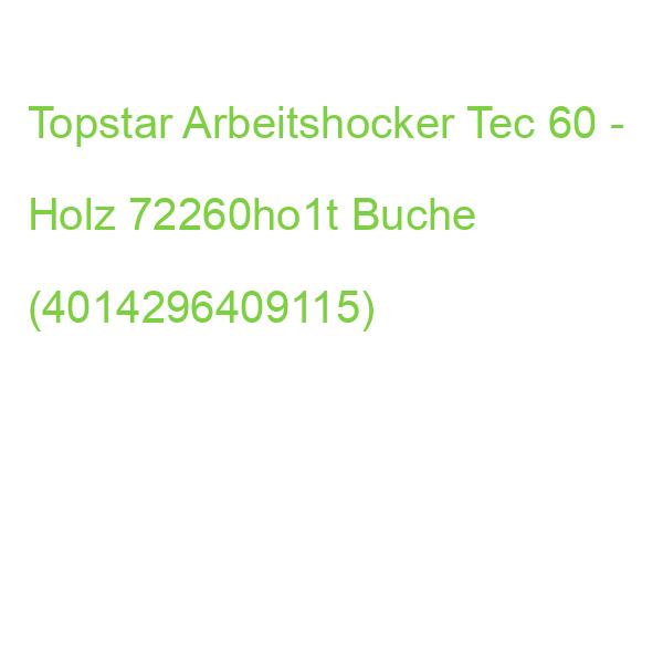 Topstar Arbeitshocker Tec 60 - Holz 72260ho1t Buche (4014296409115)