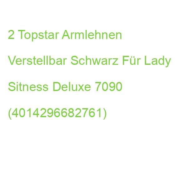 2 Topstar Armlehnen Verstellbar Schwarz Für Lady Sitness Deluxe 7090 (4014296682761)