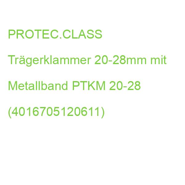 PTKM 20-28 Trägerklammer mit Metallband PROTEC.CLASS 20-28mm UE05102061 (4016705120611)