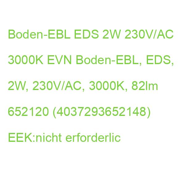 Boden-EBL EDS 2W 230V/AC 3000K EVN Boden-EBL, EDS, 2W, 230V/AC, 3000K, 82lm 652120 (4037293652148) EEK:nicht erforderlic