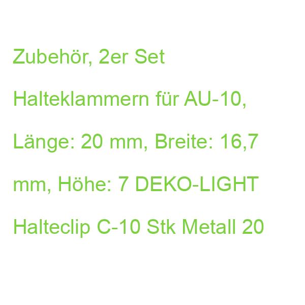 Profil ZubehörHalteclip C-10 Set DEKO-LIGHT 2 Stk Metall : 20mm 987004 (4042943125125)