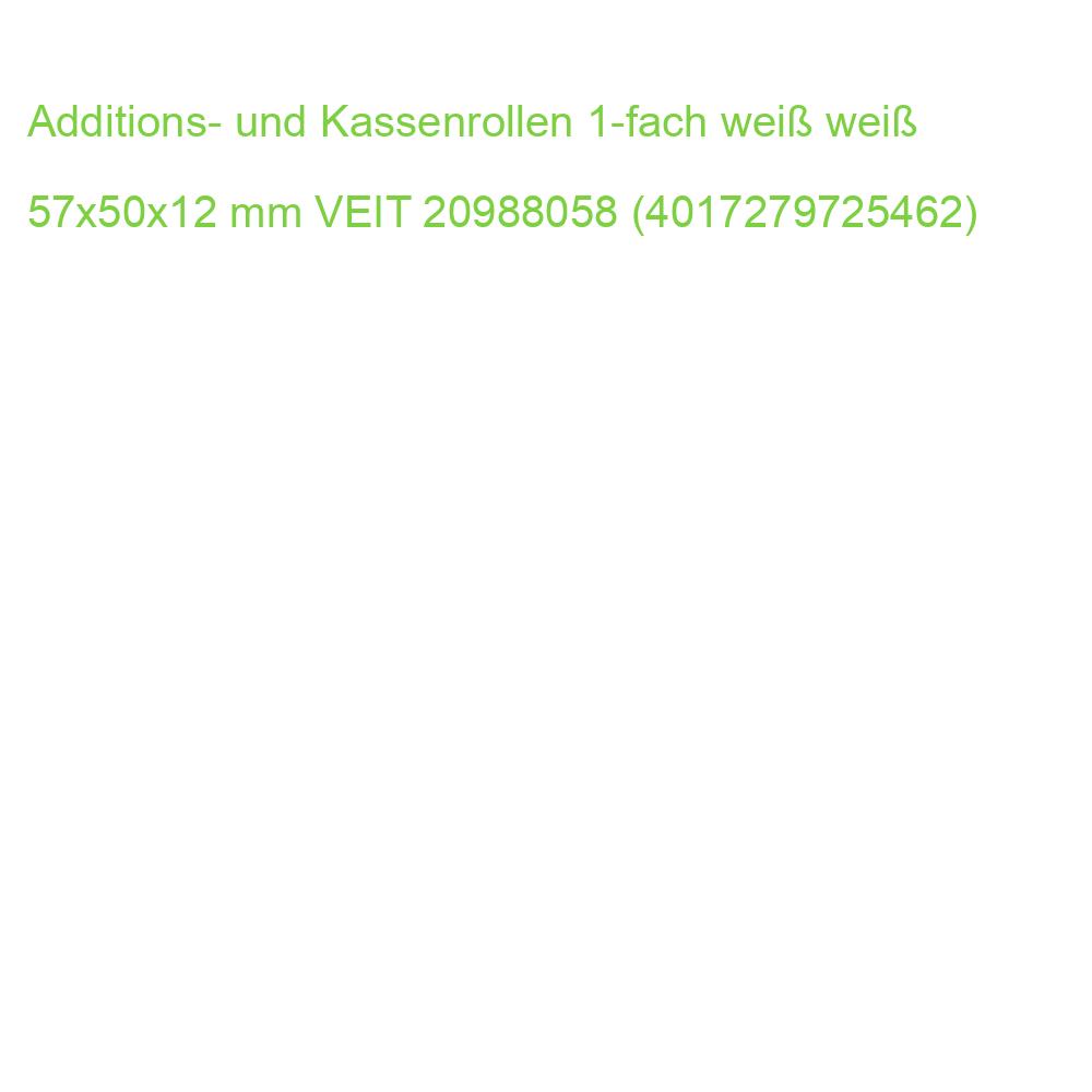 Additions- und Kassenrollen 1-fach weiß weiß 57x50x12 mm VEIT 20988058 (4017279725462)