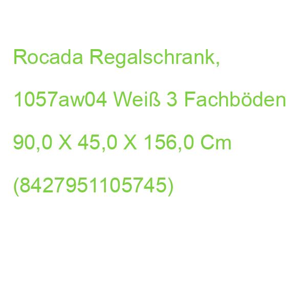 Rocada Regalschrank, 1057aw04 Weiß 90,0 X 45,0 X 156,0 Cm (8427951105745)