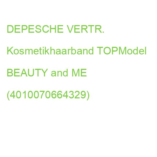 DEPESCHE TOPModel Kosmetikhaarband Beauty and Me