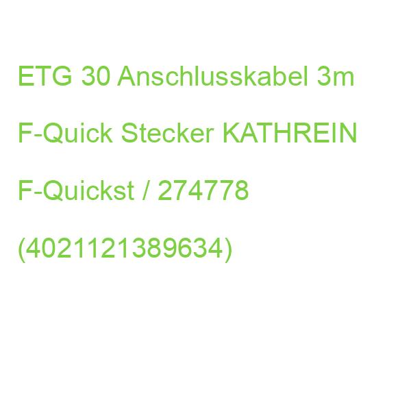 ETG 30 Anschlusskabel 3m F-Quick Stecker KATHREIN F-Quickst / 274778 (4021121389634)