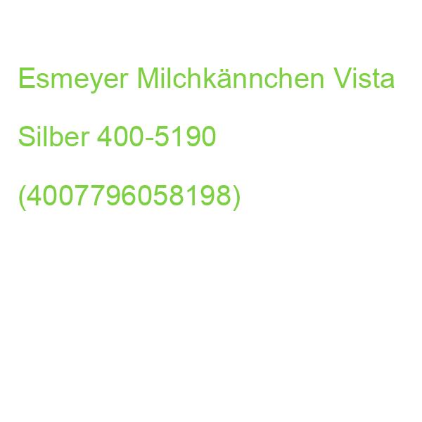 Esmeyer Milchkännchen Vista Silber 400-5190 (4007796058198)