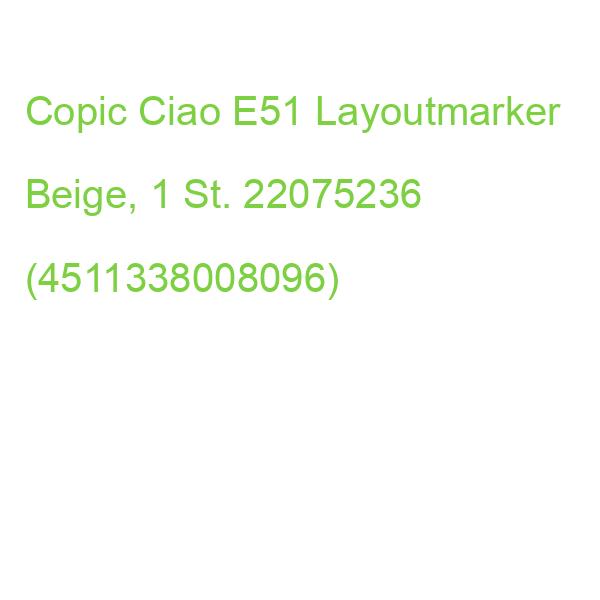 Copic Ciao E51 Layoutmarker Beige, 1 St. 22075236 (4511338008096)