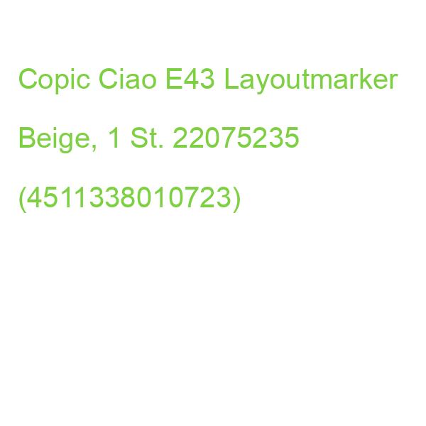 Copic Ciao E43 Layoutmarker Beige, 1 St. 22075235 (4511338010723)