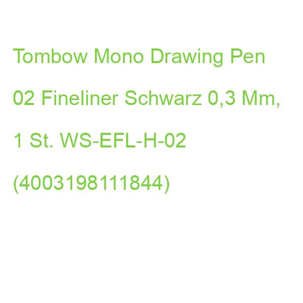Tombow Mono Drawing Pen 02 Fineliner Schwarz 0,3 Mm, 1 St. WS-EFL-H-02 (4003198111844)