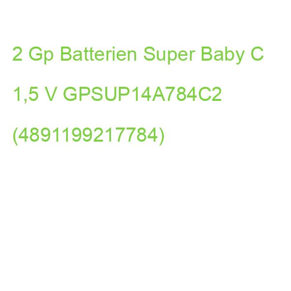 2 Gp Batterien Super Baby C 1,5 V GPSUP14A784C2 (4891199217784)