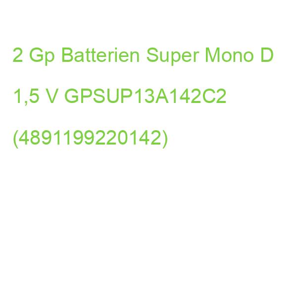 2 Gp Batterien Super Mono D 1,5 V GPSUP13A142C2 (4891199220142)
