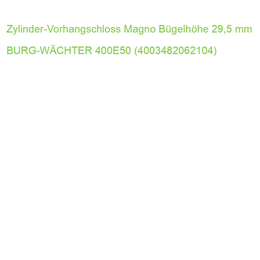 Zylinder-Vorhangschloss Magno Bügelhöhe 29,5 mm BURG-WÄCHTER 400E50 (4003482062104)