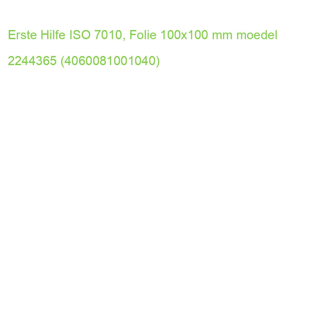 Erste Hilfe ISO 7010, Folie 100x100 mm MOEDEL 60699 (4060081001040)