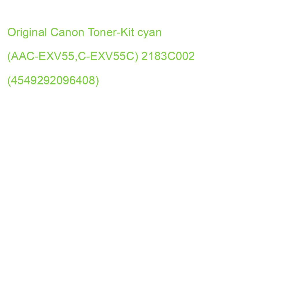 Original Canon Toner-Kit cyan (AAC-EXV55,C-EXV55C) 2183C002 (4549292096408)