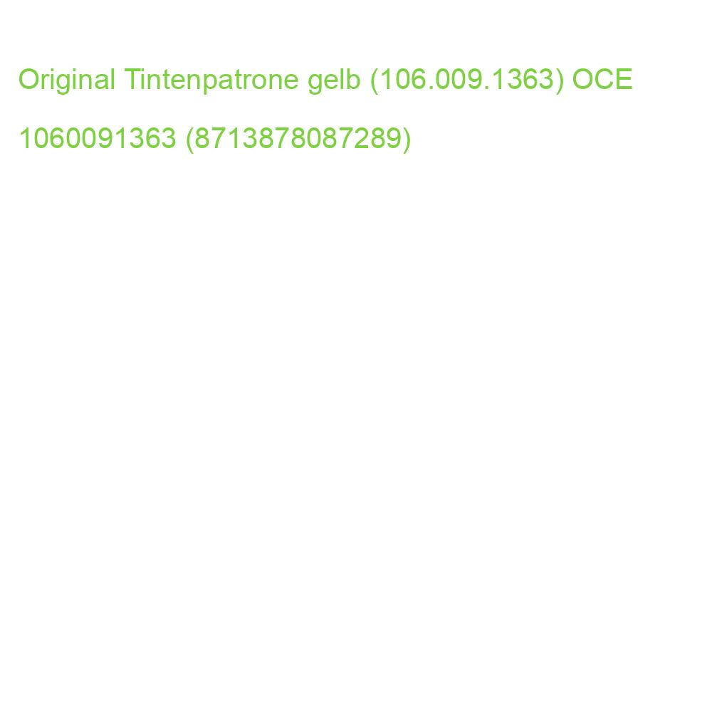 Original Tintenpatrone gelb (106.009.1363) OCE 1060091363 (8713878087289)