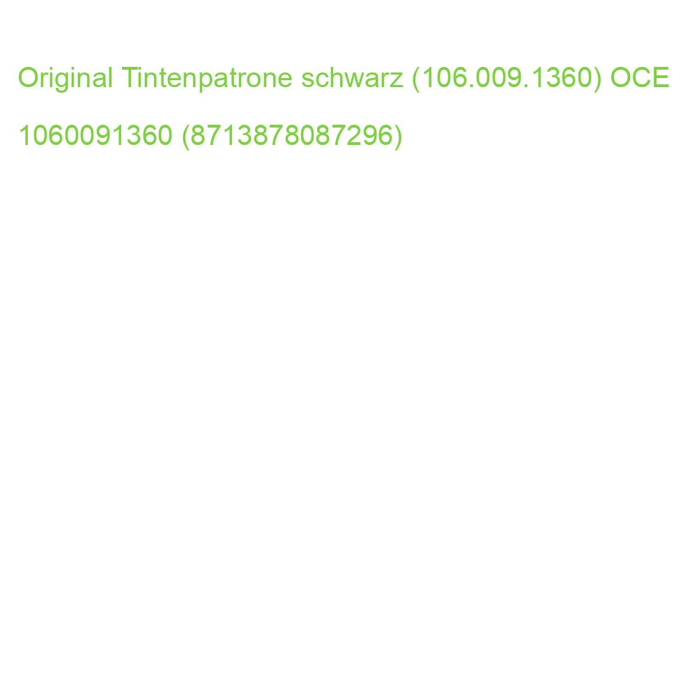 Original Tintenpatrone schwarz (106.009.1360) OCE 1060091360 (8713878087296)