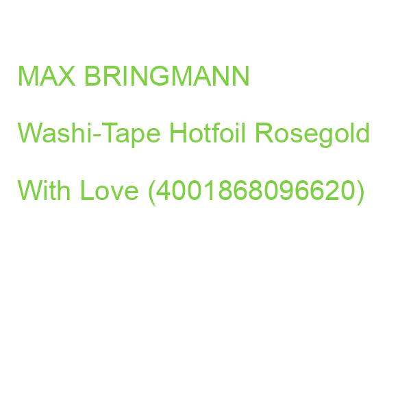 folia Washi Tape Hotfoil With Love rosegold