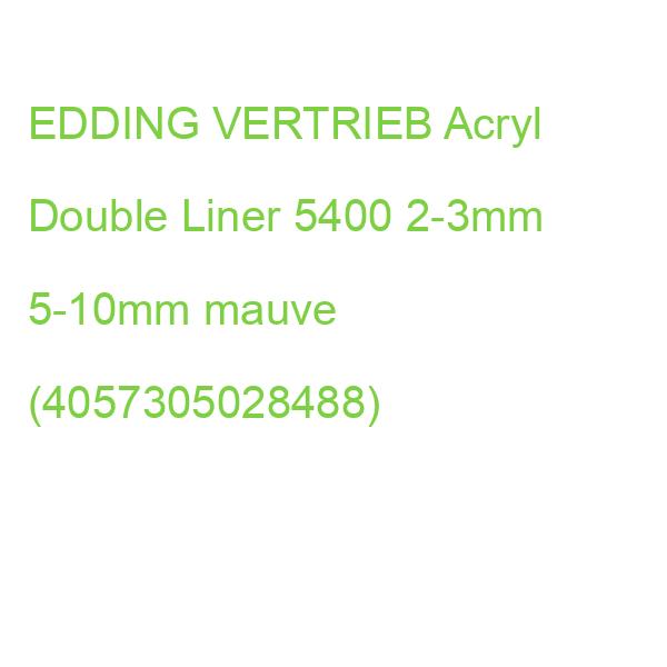 edding Acryl Double Liner 5400 mauve 2-3mm/5-10mm