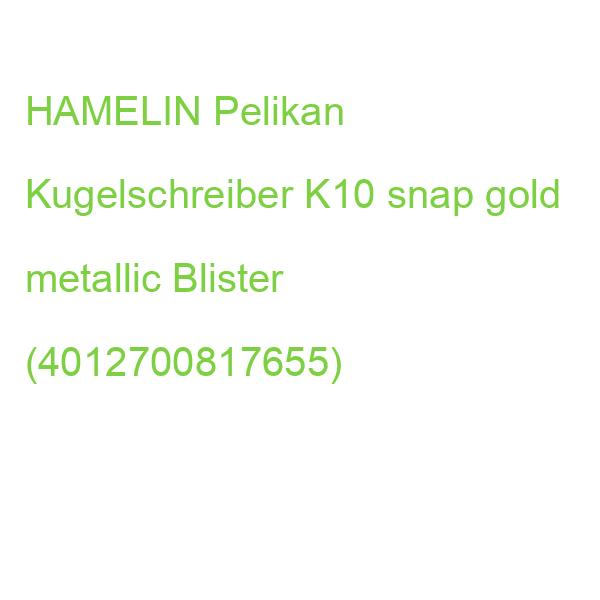 HAMELIN Pelikan Kugelschreiber K10 snap gold metallic Blister (4012700817655)