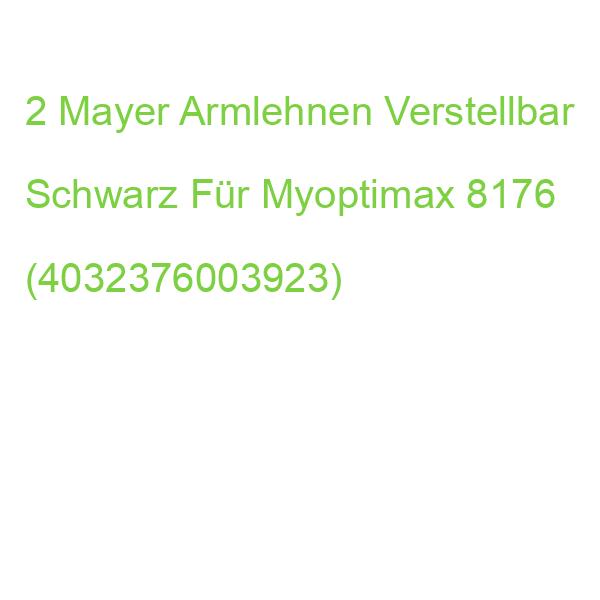 2 Mayer Armlehnen Verstellbar Schwarz Für Myoptimax 8176 (4032376003923)