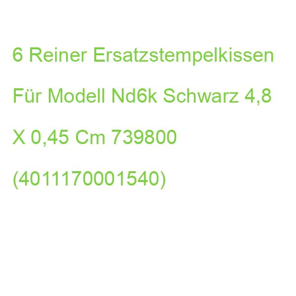6 Reiner Ersatzstempelkissen Für Modell Nd6k Schwarz 4,8 X 0,45 Cm 739800 (4011170001540)