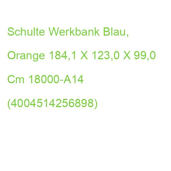 Schulte Werkbank Blau, Orange 184,1 X 123,0 X 99,0 Cm 18000-A14 (4004514256898)