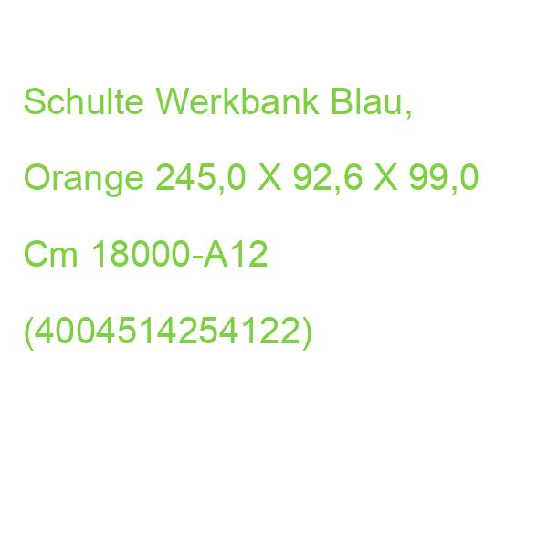 Schulte Werkbank Blau, Orange 245,0 X 92,6 X 99,0 Cm 18000-A12 (4004514254122)