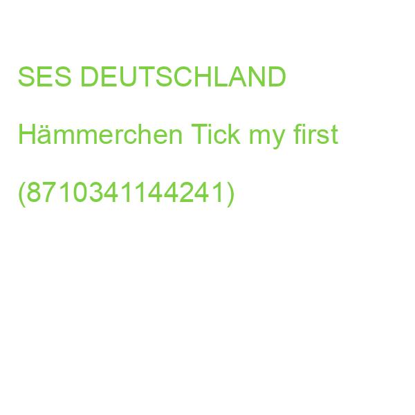 SES CREATIVE Hämmerchen Tick My First