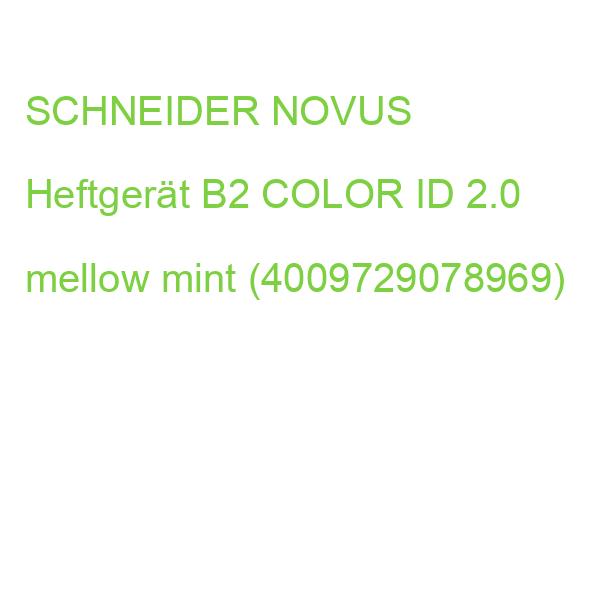 SCHNEIDER novus Heftgerät B2 COLOR ID 2.0 mellow mint (4009729078969)
