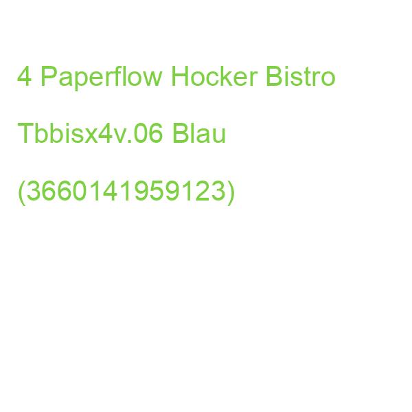 4 Meet Powered By Paperflow Hocker Bistro Tbbisx4v.06 Blau (3660141959123)