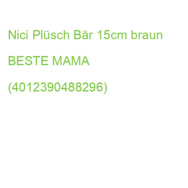 NICI Plüsch Bär BESTE MAMA braun 15cm