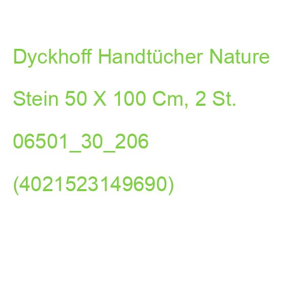 Dyckhoff Handtücher Nature Stein 50 X 100 Cm, 2 St. 06501_30_206 (4021523149690)