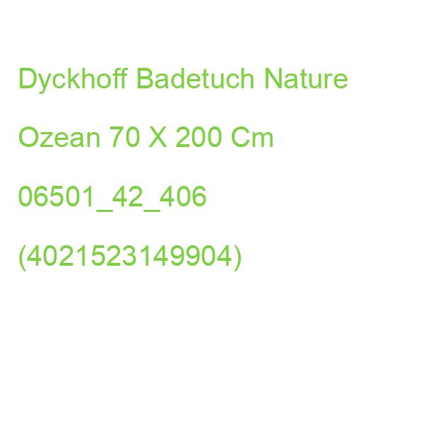 Dyckhoff Badetuch Nature Ozean 70 X 200 Cm 06501_42_406 (4021523149904)