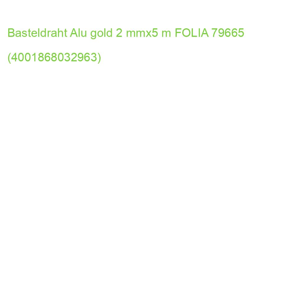 Basteldraht Alu gold 2 mmx5 m FOLIA 79665 (4001868032963)
