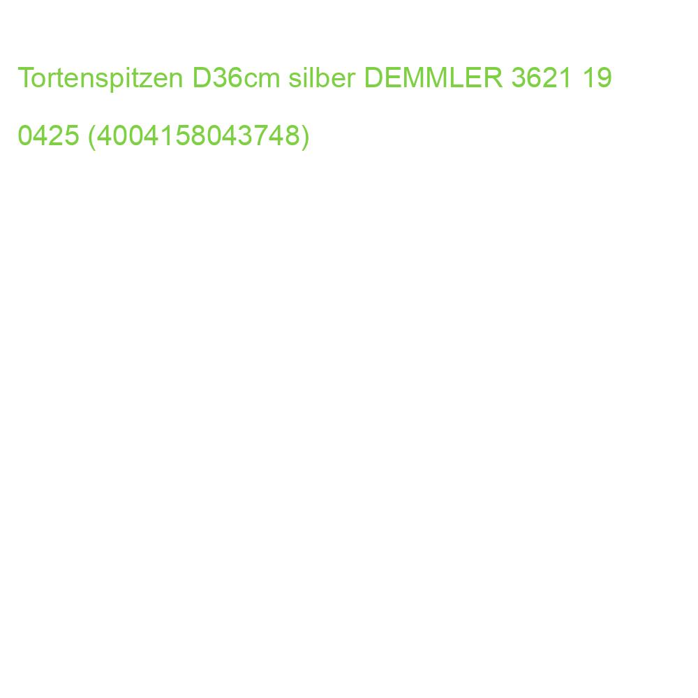 Tortenspitzen  36 cm 4 Stück silber DEMMLER 3621 19 0425 (4004158043748)